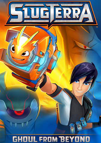 Slugterra: Ghoul from Beyond poster