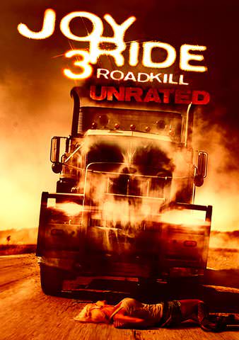 Joy Ride 3: Roadkill (Unrated) poster