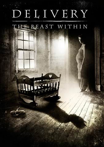 Delivery: The Beast Within poster