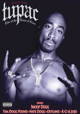Tupac Shakur: Live at the House of Blues poster