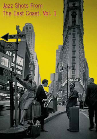 Jazz Shots from the East Coast Vol. 1 poster