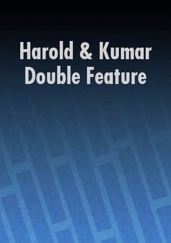 Harold & Kumar Double Feature poster