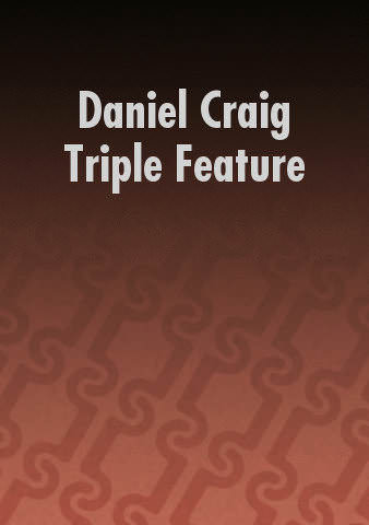 Daniel Craig Triple Feature poster