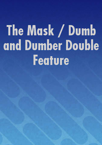 The Mask / Dumb and Dumber Double Feature poster