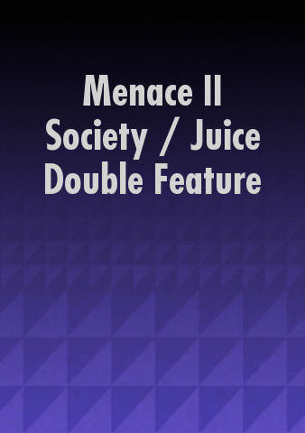 Menace II Society / Juice Double Feature poster