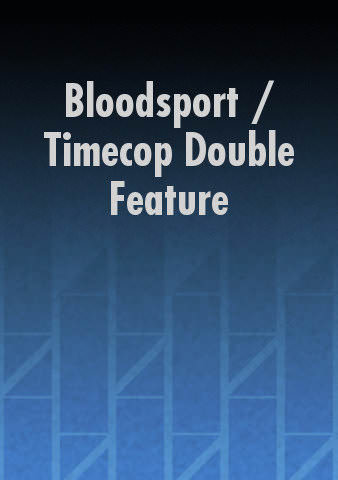 Bloodsport / Timecop Double Feature poster