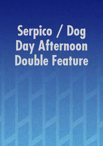 Serpico / Dog Day Afternoon Double Feature poster