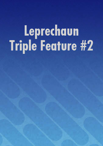 Leprechaun Triple Feature #2 poster