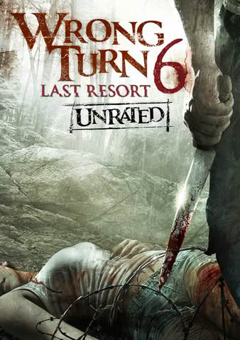 Wrong Turn 6: Last Resort (Unrated) poster