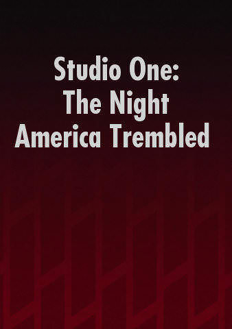 Studio One: The Night America Trembled poster