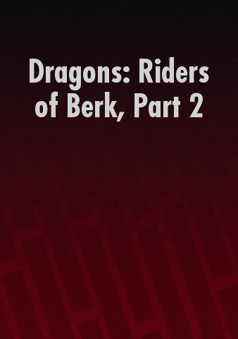 Dragons: Riders of Berk, Part 2 poster