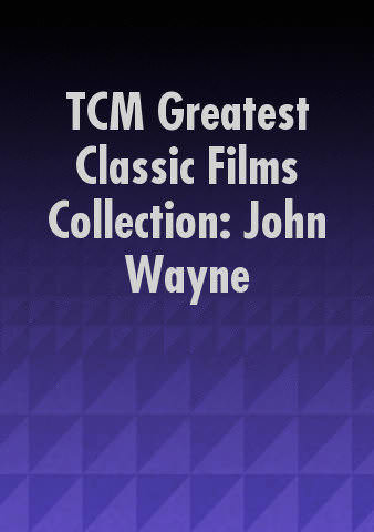 TCM Greatest Classic Films Collection: John Wayne poster