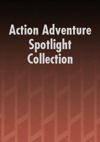 Action Adventure Spotlight Collection poster