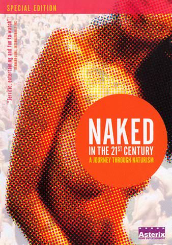 Naked in the 21st Century: A Journey Through Naturism poster