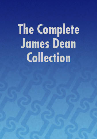The Complete James Dean Collection poster