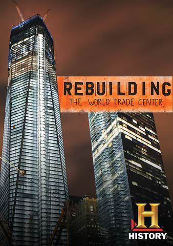 Vudu - History Specials: Rebuilding the World Trade Center Marcus Robinson,  Nick Catliff, Watch Movies & TV Online
