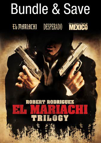 El Mariachi / Desperado / Once Upon A Time In Mexico (Bundle) poster