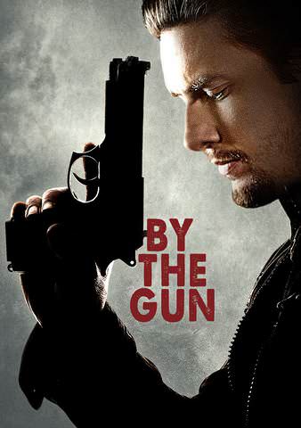 By The Gun poster