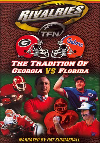 Rivalries: The Tradition of Georgia vs. Florida poster