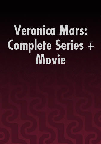 Veronica Mars: Complete Series + Movie poster