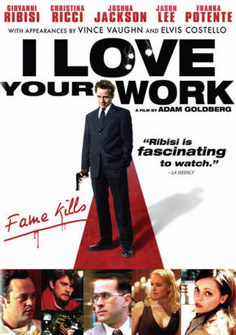 I Love Your Work poster