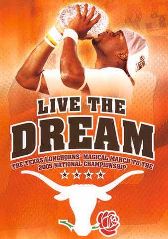 Live the Dream: The Texas Longhorns Magical March to the National Championship poster