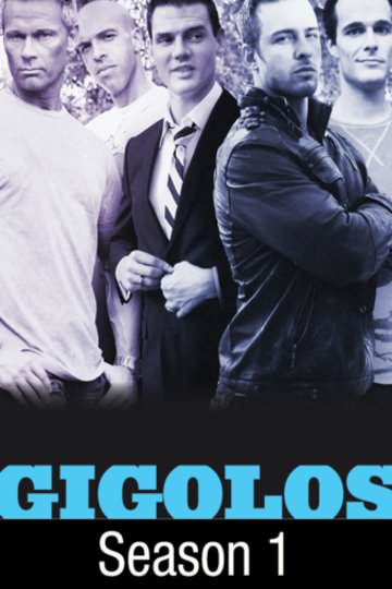 Buy & Watch Gigolos: Season 1 | Fandango at Home (Vudu)