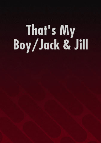 That's My Boy/Jack & Jill poster