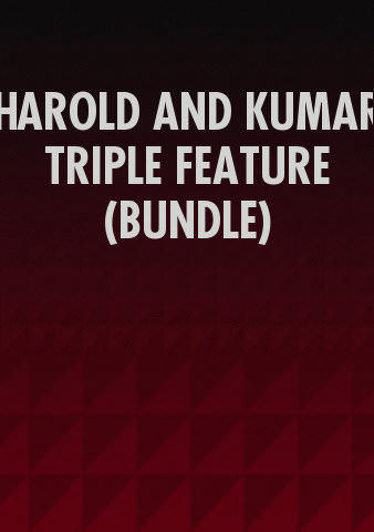 HAROLD AND KUMAR TRIPLE FEATURE (BUNDLE) poster