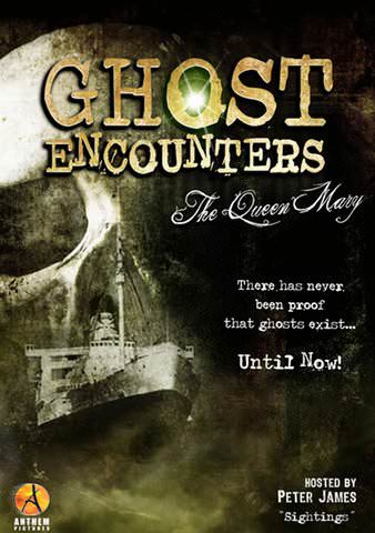 Ghost Encounters: The Queen Mary poster
