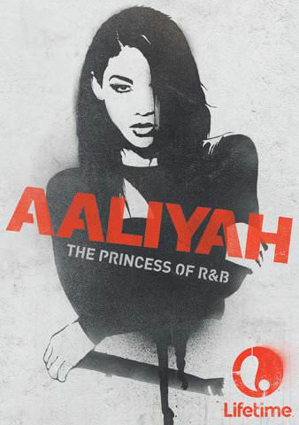 Aaliyah: The Princess of R&B poster