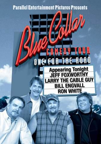 Blue Collar Comedy Tour: One for the Road poster