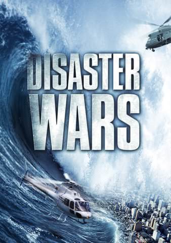Disaster Wars: Earthquake vs. Tsunami poster