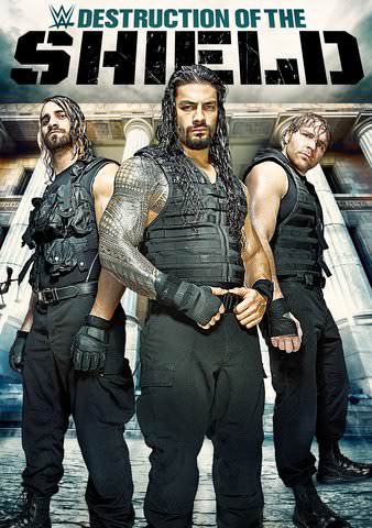 WWE: The Destruction of the Shield poster