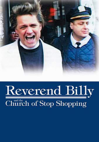 Reverend Billy and the Church of Stop Shopping poster