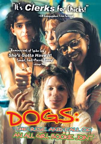 Dogs: The Rise and Fall of an All Girl Bookie Joint poster
