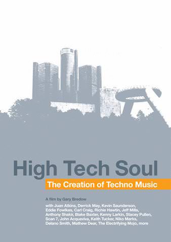 High Tech Soul: The Creation of Techno Music poster