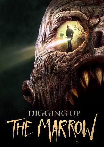 Digging Up the Marrow poster
