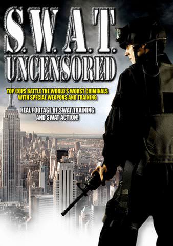 S.W.A.T. Uncensored poster