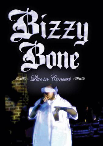 Bizzy Bone: Live in Concert poster