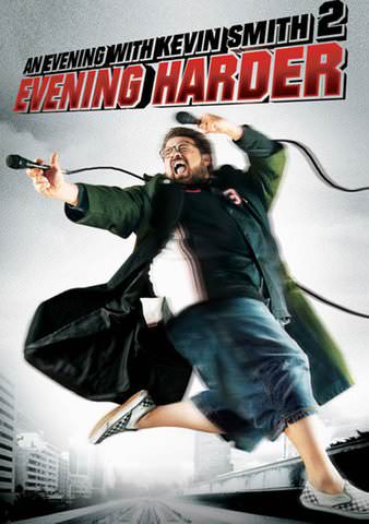 An Evening with Kevin Smith 2: Evening Harder poster