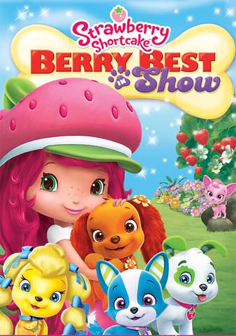 Strawberry Shortcake: Berry Best in Show poster