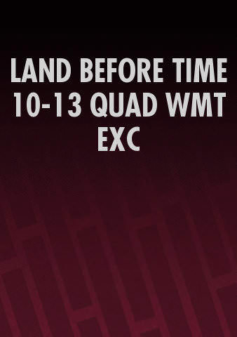 LAND BEFORE TIME 10-13 QUAD WMT EXC poster