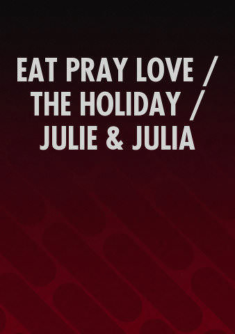 EAT PRAY LOVE / THE HOLIDAY / JULIE & JULIA poster