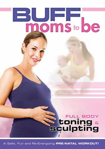 Buff Moms To Be poster