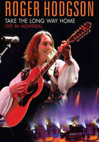 Roger Hodgson: Take the Long Way Home - Live in Montreal poster