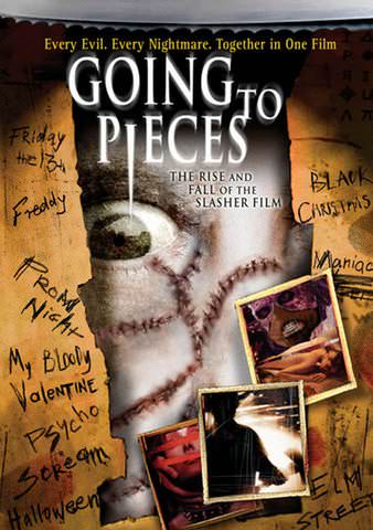 Going to Pieces: The Rise and Fall of the Slasher Film poster