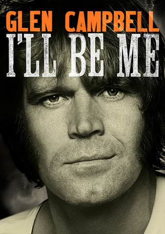 Glen Campbell: I'll Be Me poster
