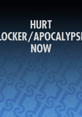 HURT LOCKER/APOCALYPSE NOW (Bundle) poster