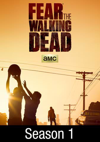 Fear The Walking Dead: Season 1 poster